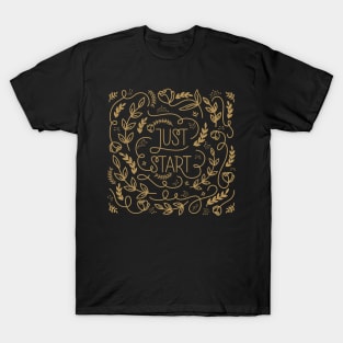 Just Start T-Shirt